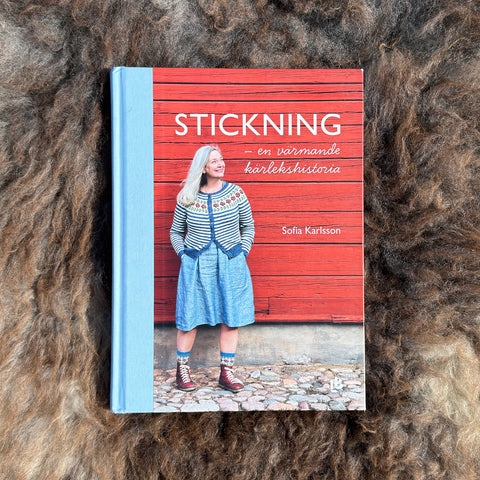 Stickning: en värmande kärlekshistoria - Sofia Karlsson